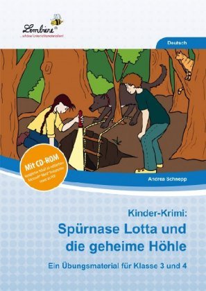 Kinder-Krimi: Spürnase Lotta und die geheime Höhle, m. 1 CD-ROM
