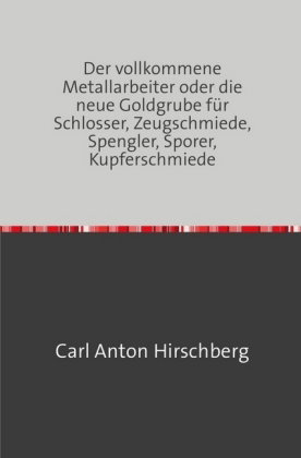 Der vollkommene Metall-Arbeiter