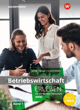 Betriebswirtschaft erleben für die Fachhochschulreife Nordrhein-Westfalen
