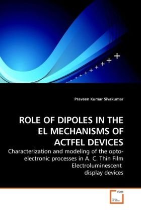 ROLE OF DIPOLES IN THE EL MECHANISMS OF ACTFEL DEVICES