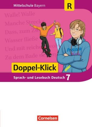 Doppel-Klick - Das Sprach- und Lesebuch - Mittelschule Bayern - 7. Jahrgangsstufe, Schülerbuch - Für