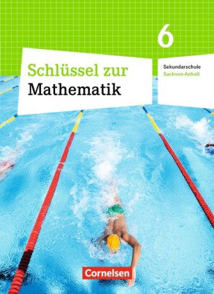 Schlüssel zur Mathematik - Sekundarschule Sachsen-Anhalt - 6. Schuljahr