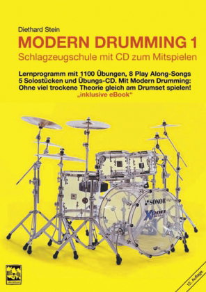 Modern Drumming. Schlagzeugschule mit CD zum Mitspielen / Modern Drumming 1. Schlagzeugschule mit CD