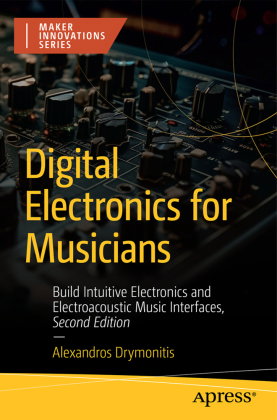 Digital Electronics for Musicians