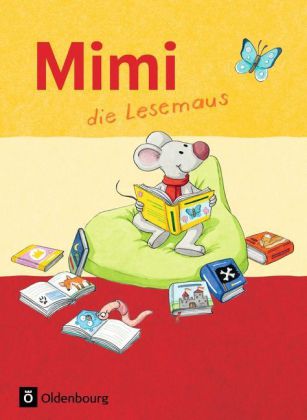 Mimi, die Lesemaus - Fibel für den Erstleseunterricht - Ausgabe F (Bayern, Baden-Württemberg, Rheinl