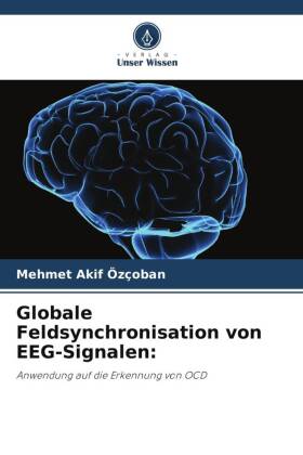 Globale Feldsynchronisation von EEG-Signalen:
