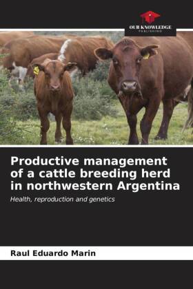 Productive management of a cattle breeding herd in northwestern Argentina