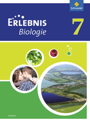 Erlebnis Biologie - Ausgabe 2012 für Sachsen