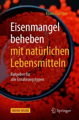 Eisenmangel beheben mit natürlichen Lebensmitteln, m. 1 Buch, m. 1 E-Book
