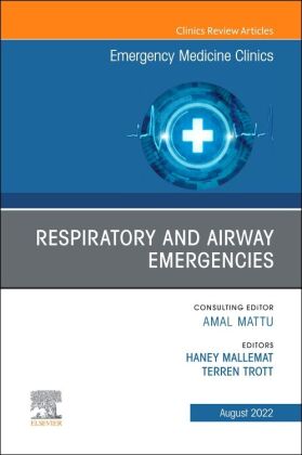 Respiratory and Airway Emergencies, An Issue of Emergency Medicine Clinics of North America