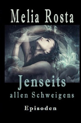 Jenseits allen Schweigens