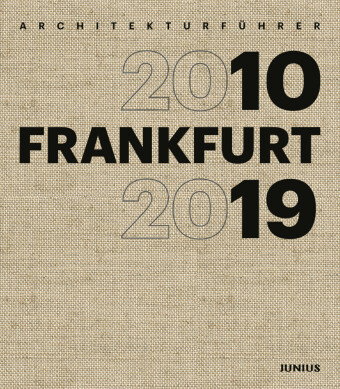 Architekturführer FRANKFURT 2010-2019