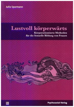 Lustvoll körperwärts