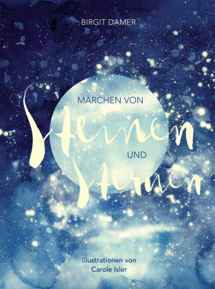Märchen von Steinen und Sternen