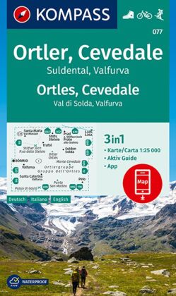 KOMPASS Wanderkarte 077 Ortler, Cevedale, Suldental, Valfurva / Ortles, Cevedale, Val di Solda, Valf