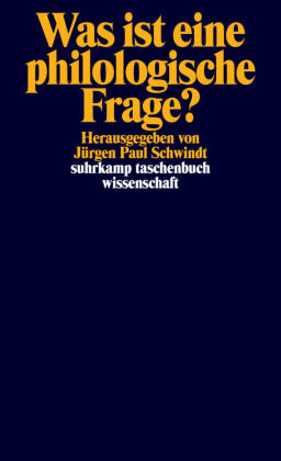 Was ist eine philologische Frage?