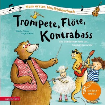 Trompete, Flöte, Kontrabass (Mein erstes Musikbilderbuch mit CD und zum Streamen, Bd.)