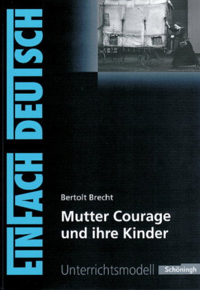 Bertolt Brecht 'Mutter Courage und ihre Kinder'