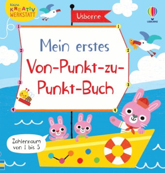 Kleine Kreativ-Werkstatt - Mein erstes Von-Punkt-zu-Punkt-Buch