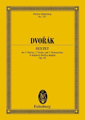 Streichsextett A-Dur op.48 B 80, 2 Violinen, 2 Violen und 2 Violoncellos, Partitur