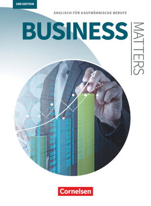 Matters Wirtschaft - Englisch für kaufmännische Ausbildungsberufe - Business Matters 2nd edition - A