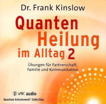 Quantenheilung im Alltag 2. Tl.2, 2 Audio-CD