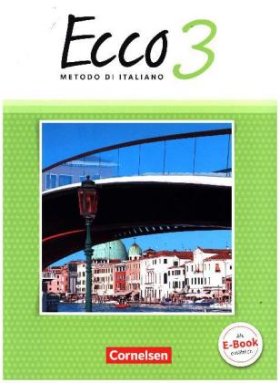 Ecco - Italienisch für Gymnasien - Italienisch als 3. Fremdsprache - Ausgabe 2015 - Band 3