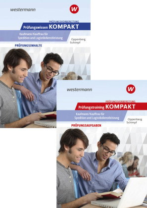 Prüfungsvorbereitung Prüfungswissen und Prüfungstraining KOMPAKT - Kaufmann/Kauffrau für Spedition u