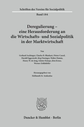 Deregulierung - eine Herausforderung an die Wirtschafts- und Sozialpolitik in der Marktwirtschaft.