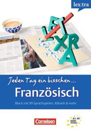 Lextra - Französisch - Jeden Tag ein bisschen Französisch - A1-B1