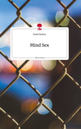 Mind Sex. Life is a Story - story.one
