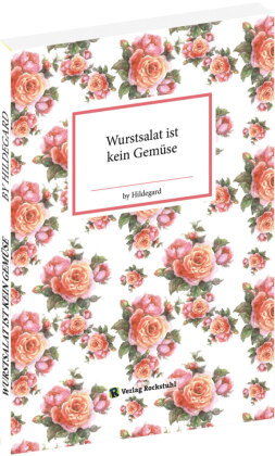 Wurstsalat ist kein Gemüse
