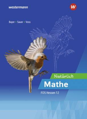 Natürlich Mathe - Mathematik für die Fachoberschulen in Hessen