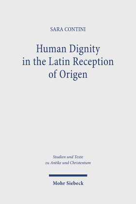 Human Dignity in the Latin Reception of Origen