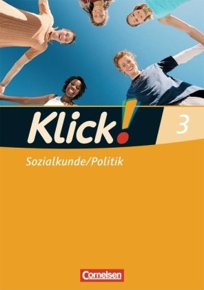 Klick! Sozialkunde/Politik - Fachhefte für alle Bundesländer - Ausgabe 2008 - Band 3. Bd.3