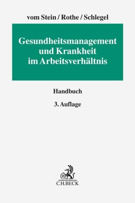 Gesundheitsmanagement und Krankheit im Arbeitsverhältnis