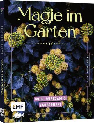 Gartenmomente: Magie im Garten