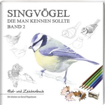 Singvögel - die man kennen sollte. Bd.2