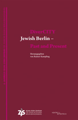 DiverCITY. Jewish Berlin - Past and Present