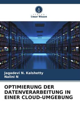 OPTIMIERUNG DER DATENVERARBEITUNG IN EINER CLOUD-UMGEBUNG