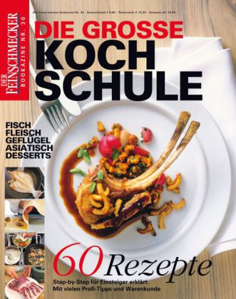 DER FEINSCHMECKER Die große Kochschule