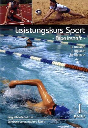 Leistungskurs Sport, Band I - Arbeitsheft, m. 1 Beilage