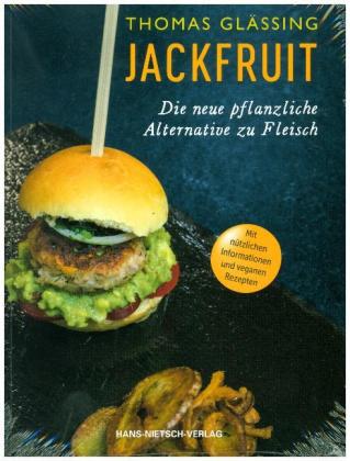 Jackfruit - Die neue pflanzliche Alternative zu Fleisch | mehr als 30 vegetarische und vegane Rezept