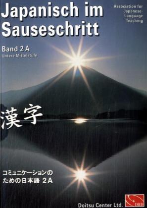 Japanisch im Sauseschritt. Modernes Lehr- und Übungsbuch für Anfänger.... / Japanisch im Sauseschrit