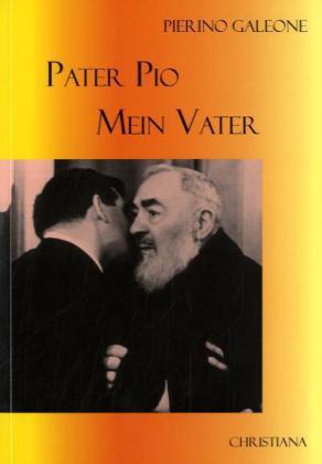 Pater Pio - mein Vater