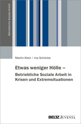 Betriebliche Soziale Arbeit in Krisen- und Notfallsituationen
