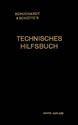 Schuchardt & Schütte's Technisches Hilfsbuch