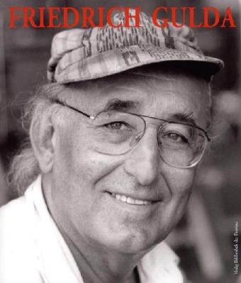 Friedrich Gulda - Ein Leben für die Musik