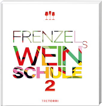 Frenzels Weinschule 2. .2