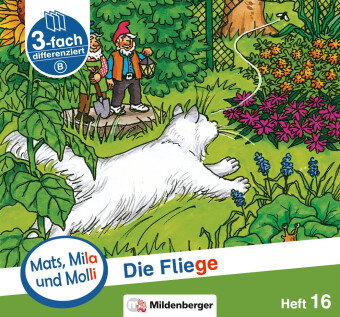 Mats, Mila und Molli - Heft 16: Die Fliege - A. H.16